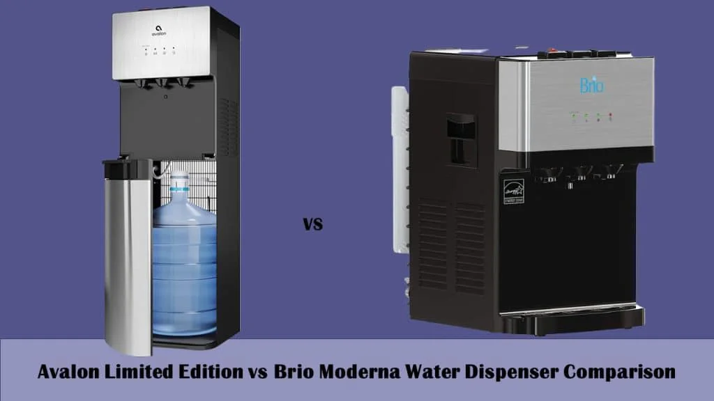 Avalon Limited Edition vs Brio Moderna Water Dispenser