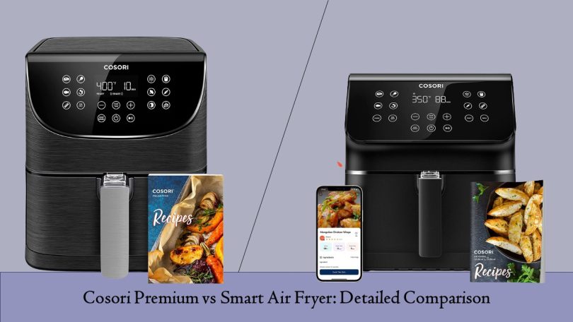 Cosori Premium vs Smart Air Fryer