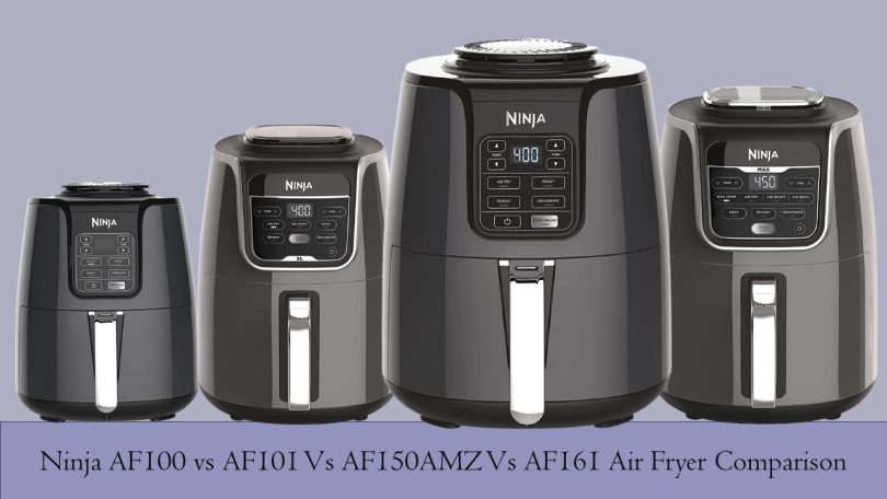 Ninja AF100 vs AF101 Vs AF150AMZ Vs AF161 Air Fryer Comparison