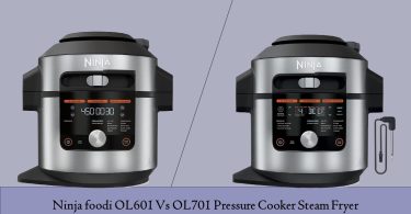 Ninja foodi OL601 Vs OL701 Pressure Cooker