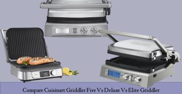 Cuisinart Griddler Five Vs Deluxe Vs Elite Griddler