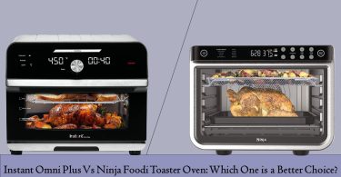 Instant Omni Plus Vs Ninja Foodi Toaster Oven