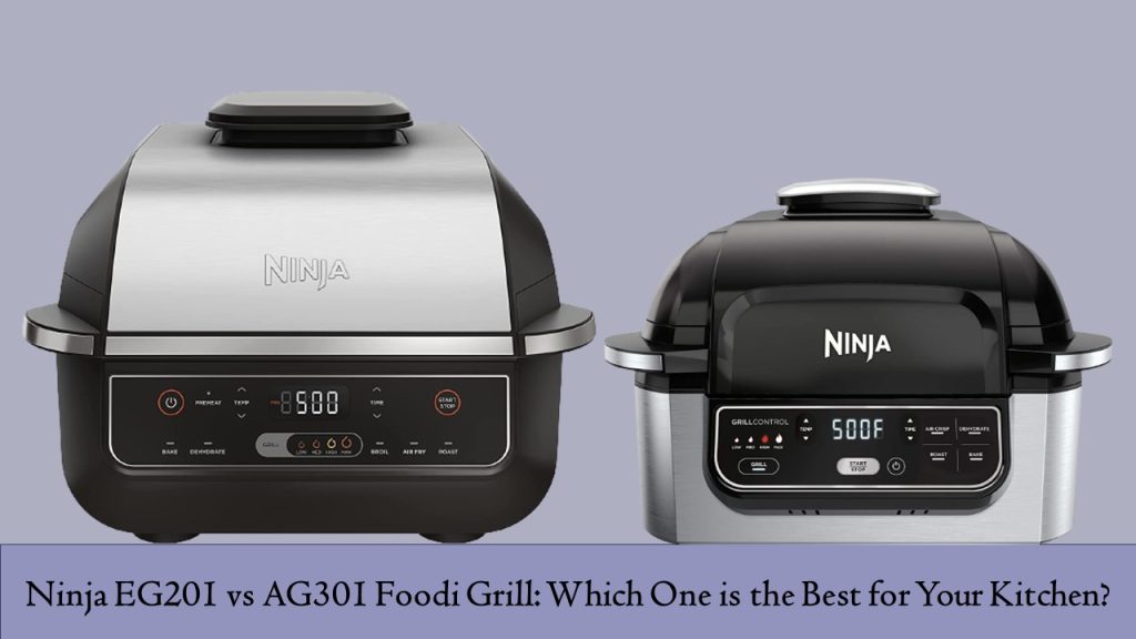 Ninja EG201 Vs AG301 Foodi Grill 1024x576 