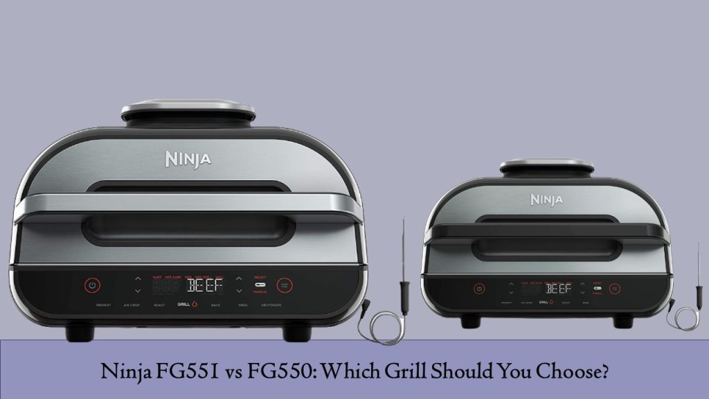 Ninja FG551 vs FG550 Foodi Grill