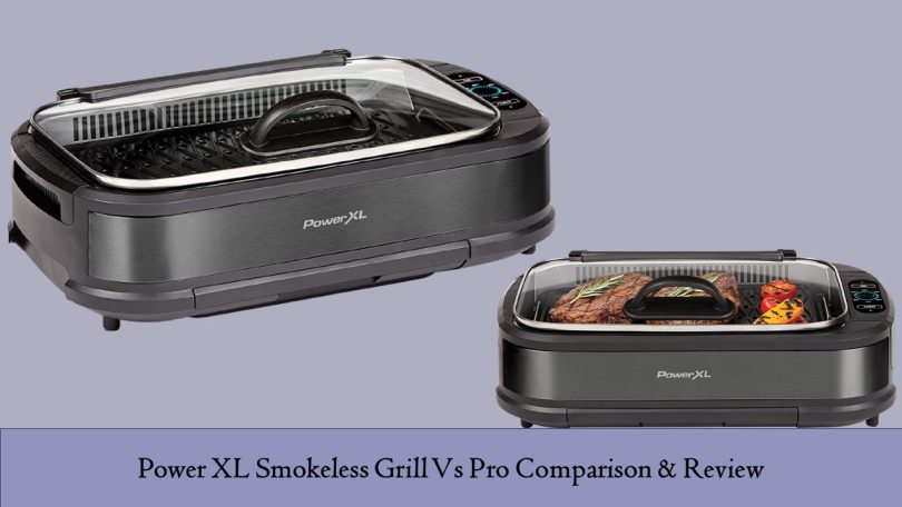Power XL Smokeless Grill Vs Pro