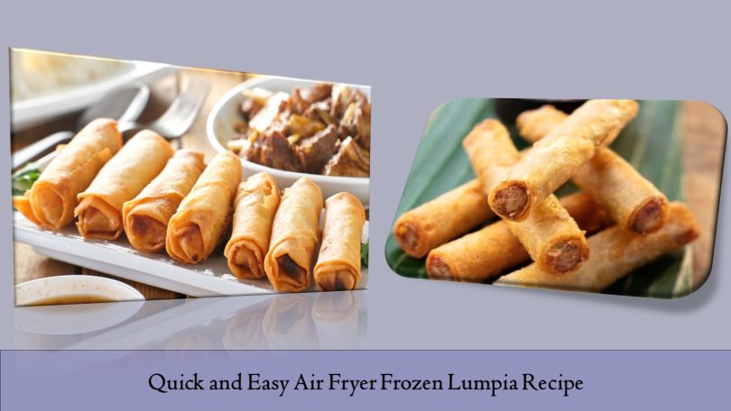 Air Fryer Frozen Lumpia Recipe