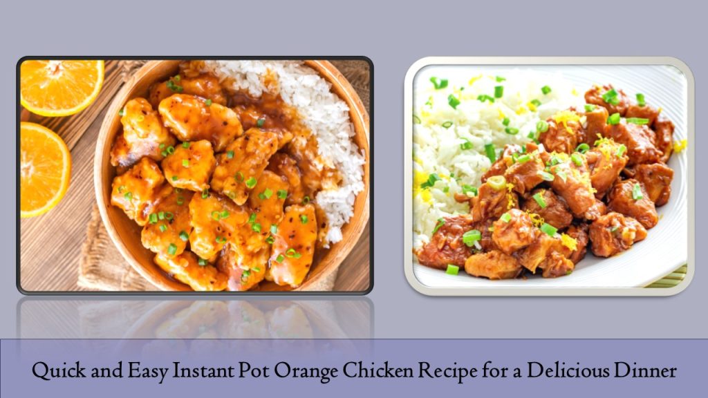 Instant Pot Orange Chicken Recipe