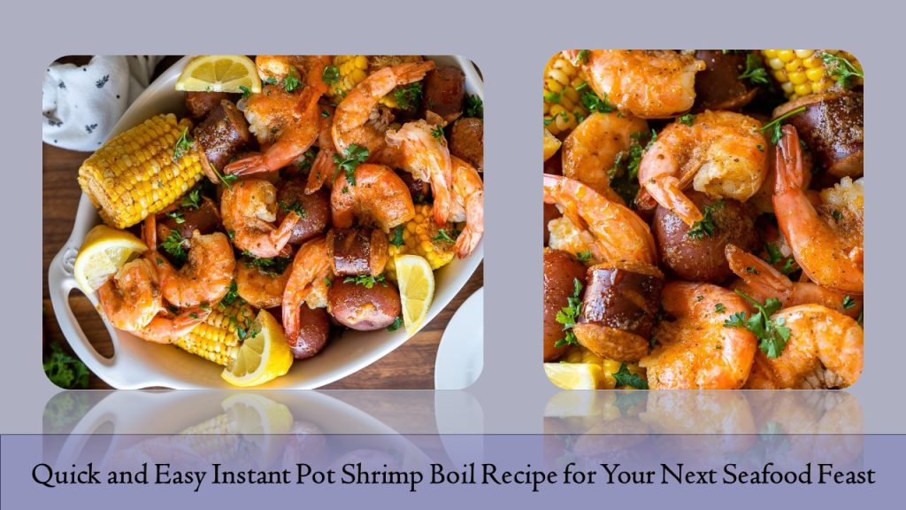 Instant Pot Shrimp Boil Recipe