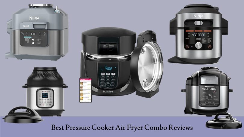 Best Pressure Cooker Air Fryer Combo Reviews