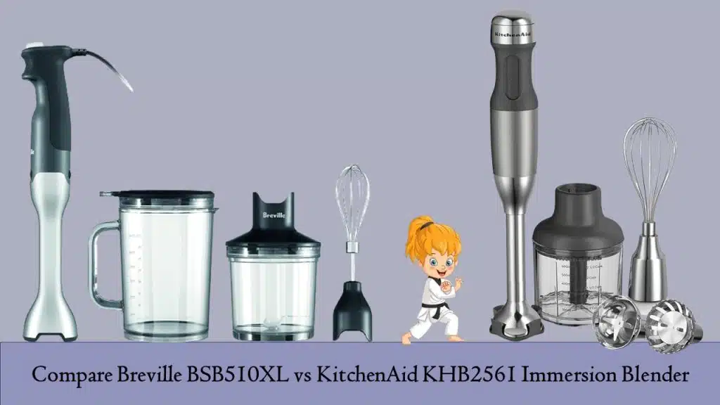 Breville BSB510XL vs KitchenAid KHB2561