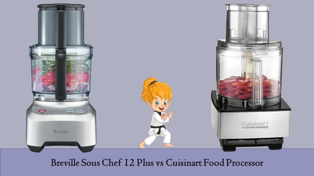 Breville Sous Chef 12 Plus vs Cuisinart