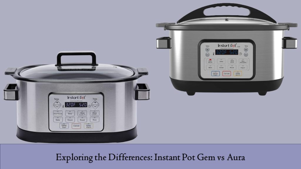 Instant Pot Gem vs Aura