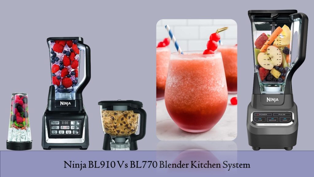 Ninja BL910 Vs BL770 Blender Kitchen System