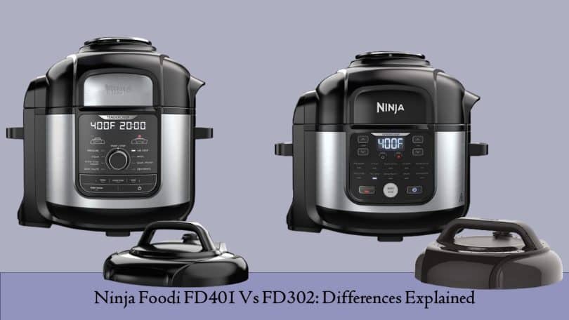 Ninja Foodi FD401 Vs FD302