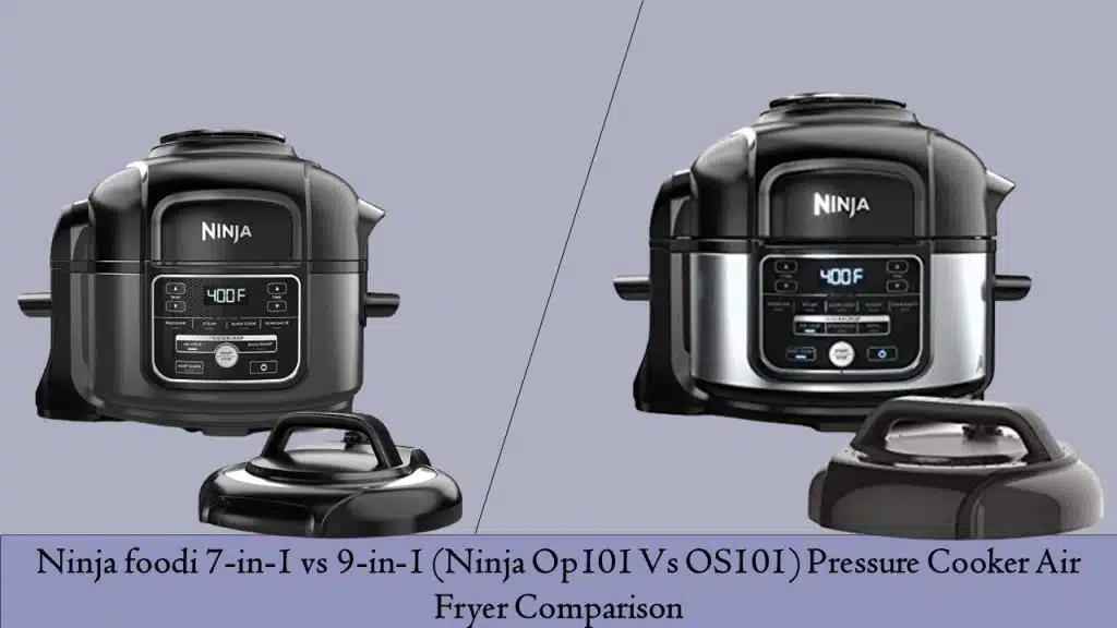 Ninja foodi 7-in-1 vs 9-in-1