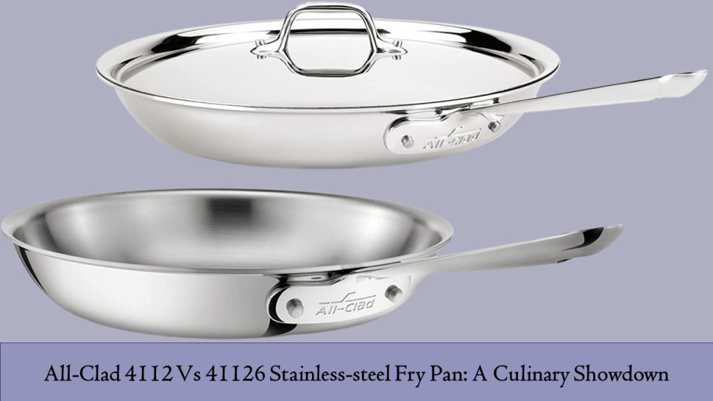 All-Clad 4112 Vs 41126