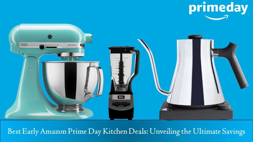 Best Early Amazon Prime Day Kitchen Deals