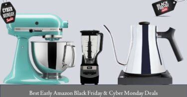 Best Early Black Friday & Cyber Monday Kitchen Deals