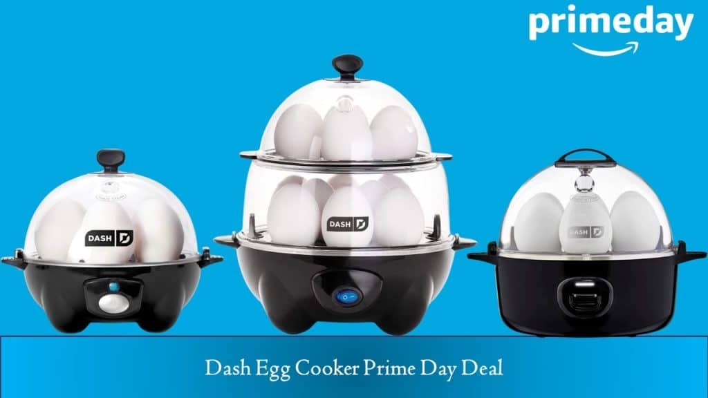 Dash Egg Cooker Prime Day Deals 2025