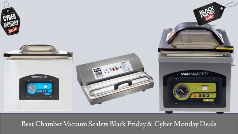 Best Chamber Vacuum Sealers Black Friday & Cyber Monday Deals