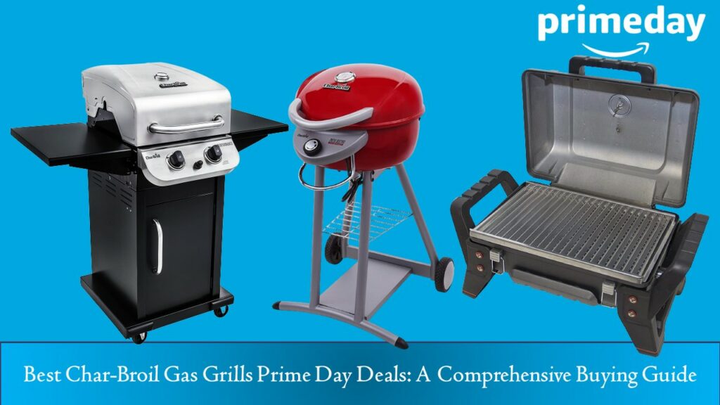 Best Char-Broil Gas Grills Prime Day