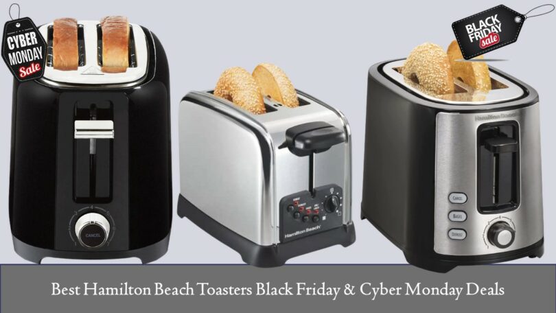 Best Hamilton Beach Toasters Black Friday & Cyber Monday Deals