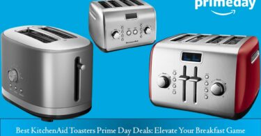Best KitchenAid Toasters Prime Day Deals