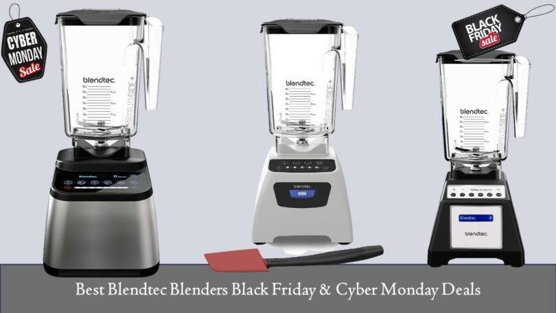 Blendtec Blenders Black Friday & Cyber Monday Deals
