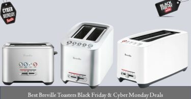 Breville Toasters Black Friday & Cyber Monday Deals