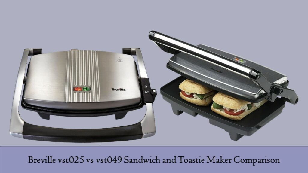 Breville vst025 vs vst049