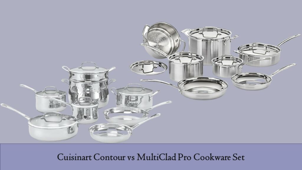 Cuisinart Contour vs MultiClad Pro