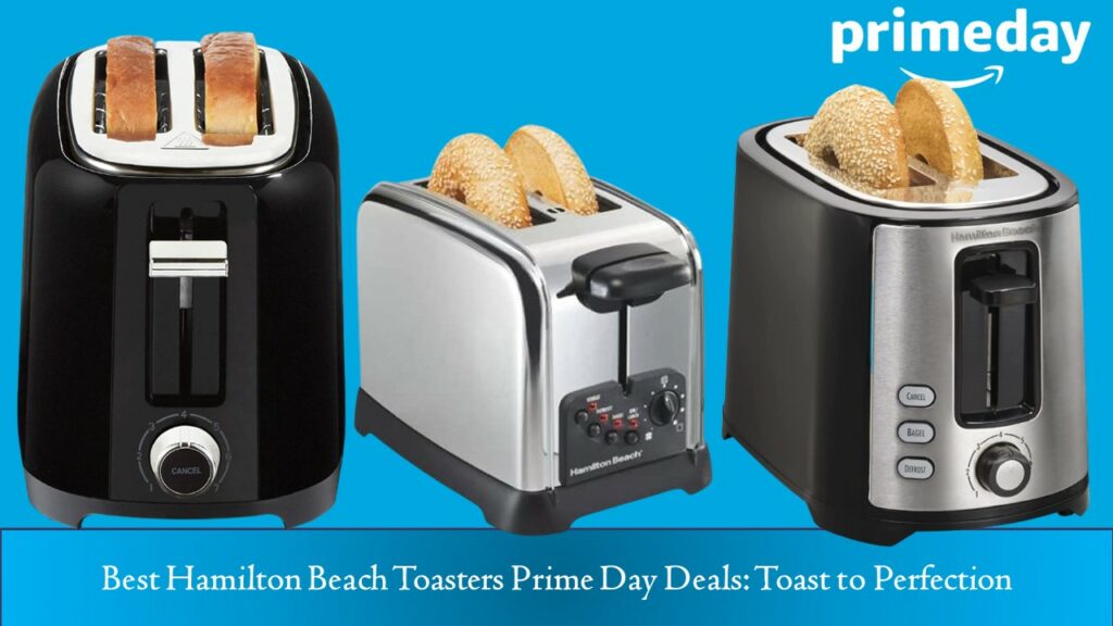 Hamilton Beach Toasters Prime Day