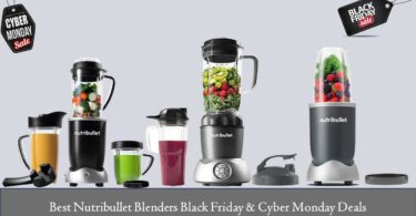 Nutribullet Blenders Black Friday & Cyber Monday