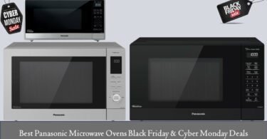 Panasonic Microwave Ovens Black Friday & Cyber Monday