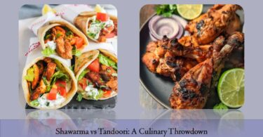 Shawarma vs Tandoori