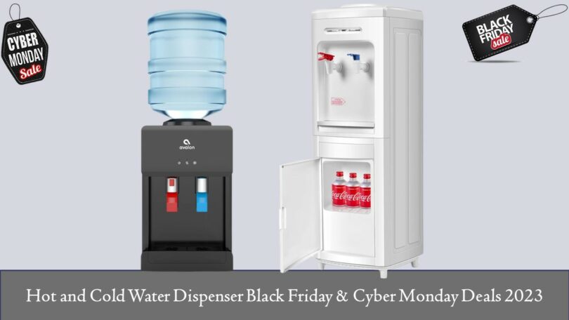 Hot and Cold Water Dispenser Black Friday & Cyber Monday