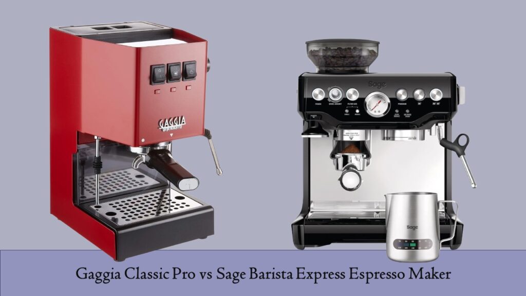 Gaggia Classic Pro vs Sage Barista