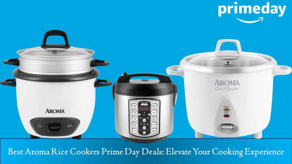 Aroma Rice Cookers Prime Day Deals