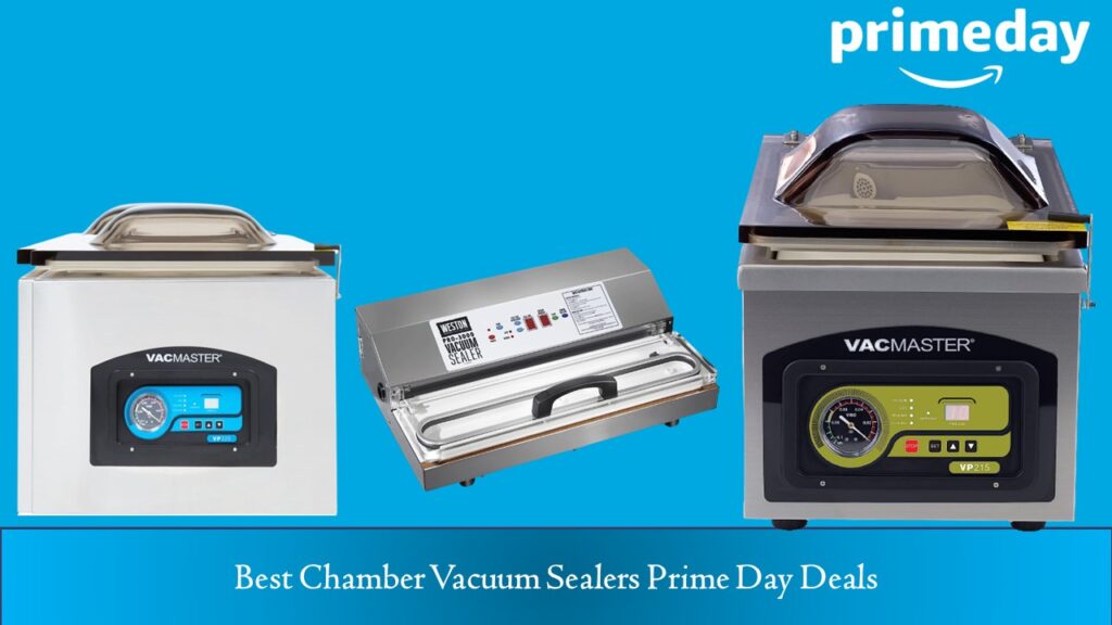 Chamber Vacuum Sealers Prime Day Deals