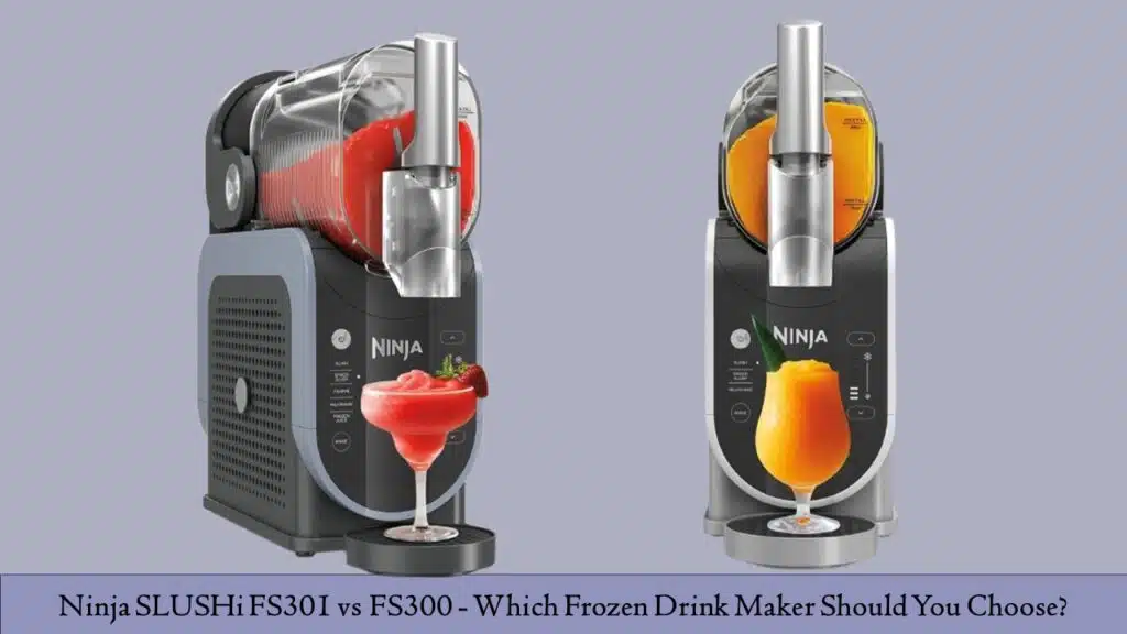 Ninja SLUSHi FS301 vs FS300