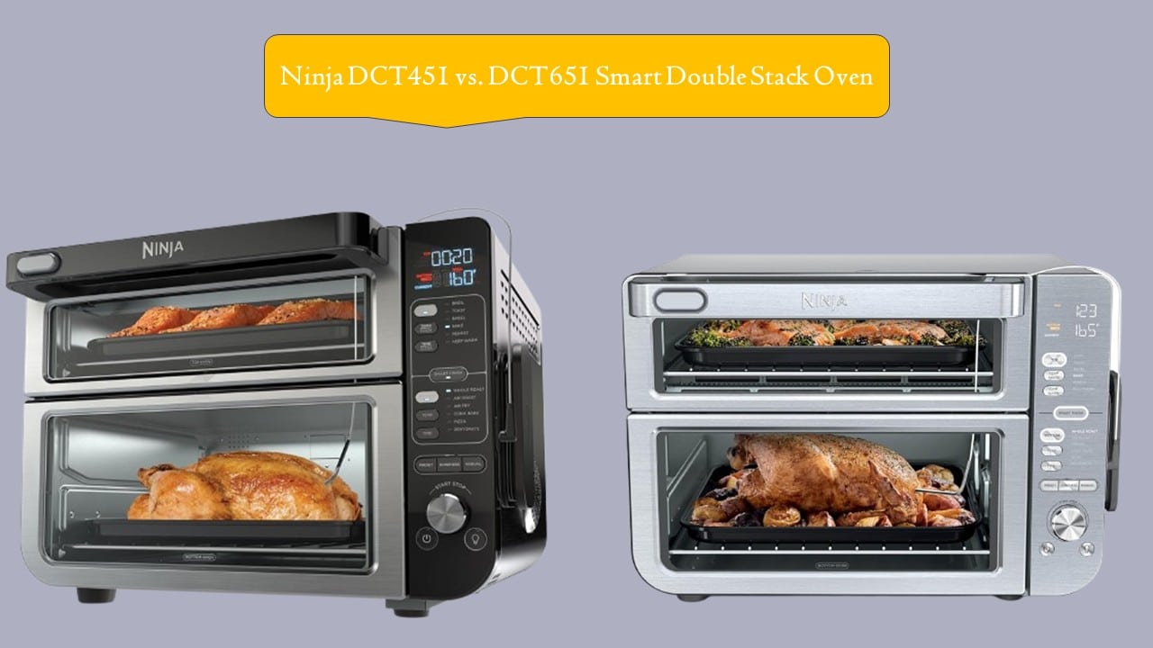 Ninja DCT451 vs. DCT651 Smart Double Stack Oven